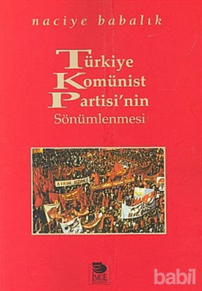 Picture of Türkiye Komünist Partisi’nin Sönümlenmesi
