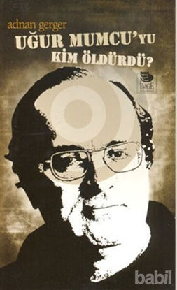 Picture of Uğur Mumcu’yu Kim Öldürdü?