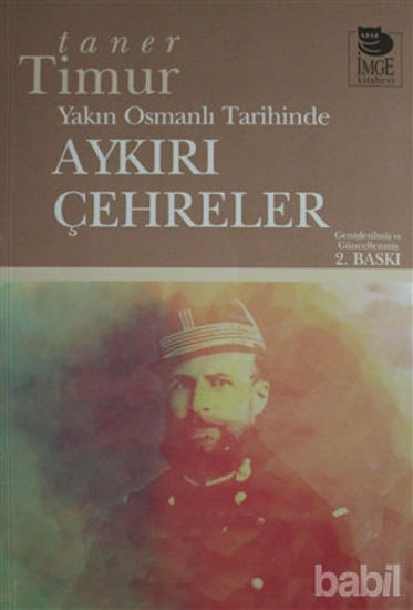 Picture of Yakın Osmanlı Tarihinde Aykırı Çehreler