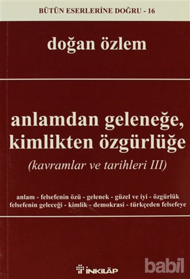 Picture of Anlamdan Geleneğe, Kimlikten Özgürlüğe
