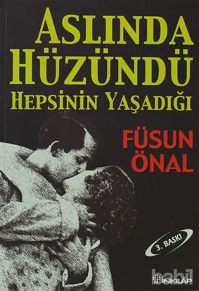 Picture of Aslında Hüzündü Hepsinin Yaşadığı
