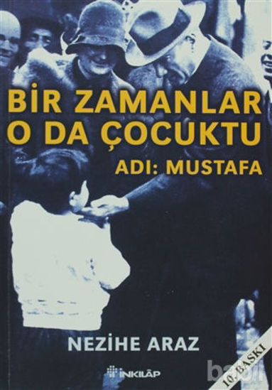 Picture of Bir Zamanlar O da Çocuktu Adı: Mustafa