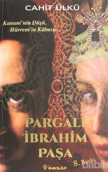 Picture of Pargalı İbrahim Paşa Kanuni’nin Düşü, Hürrem’in Kabusu