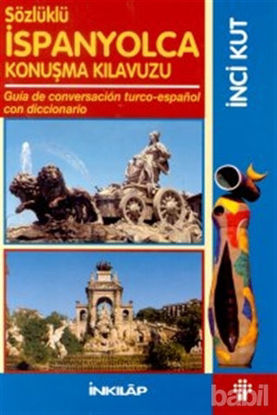 Picture of Sözlüklü İspanyolca Konuşma Kılavuzu Guia de Conversacion Turco-Espanol con Diccionaria