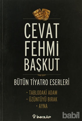Picture of Bütün T,yatro Eserleri Tablodaki Adam / Üzüntüyü Bırak / Ayna