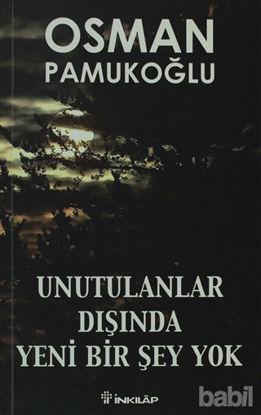 Picture of Unutulanlar Dışında Yeni Bir Şey Yok