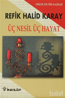 Picture of Üç Nesil Üç Hayat Gençler İçin Türk Klasikleri