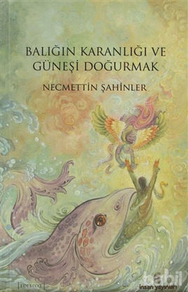 Picture of Balığın Karanlığı ve Güneşi Doğurmak