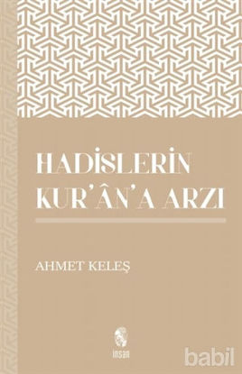 Picture of Hadislerin Kur'an'a Arzı