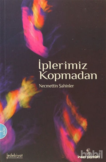 Picture of İplerimiz Kopmadan