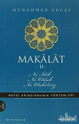Picture of Makalat -2- Ne İdik, Ne Olduk, Ne Olabiliriz