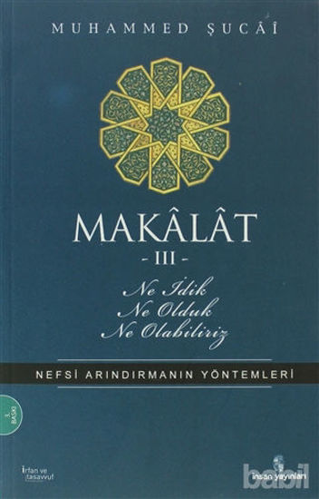 Picture of Makalat -3- Ne İdik, Ne Olduk, Ne Olabiliriz