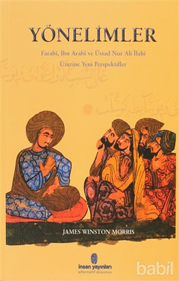 Picture of Yönelimler Farabi, İbn Arabi ve Üstad Nur Ali İlahi Üzerine Yeni Perspektifler