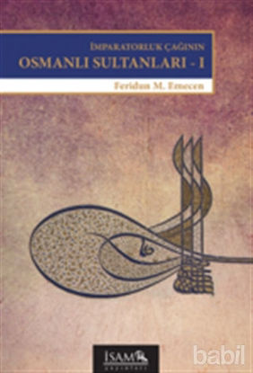 Picture of İmparatorluk Çağının Osmanlı Sultanları 1
