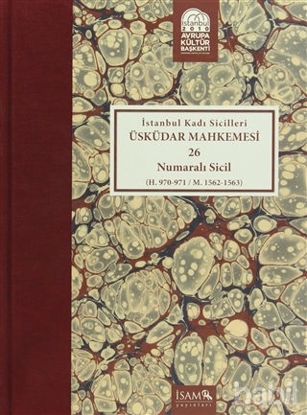 Picture of İstanbul Kadı Sicilleri : Üsküdar Mahkemesi 26 Numaralı Sicil (H.970-971 / M. 1562-1563)