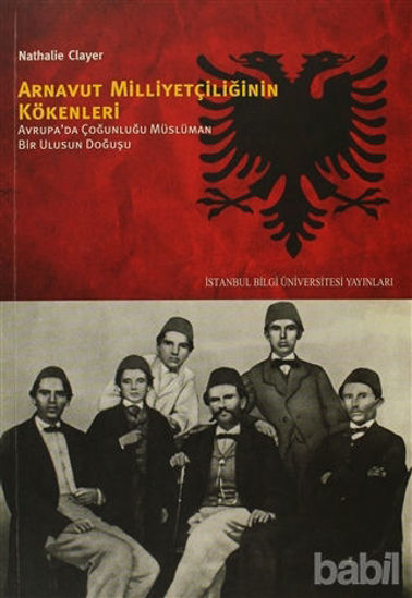 Picture of Arnavut Milliyetçiliğinin Kökenleri