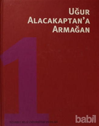 Picture of Uğur Alacakaptan’a Armağan Cilt: 1
