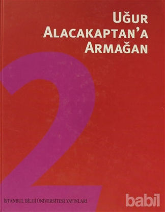 Picture of Uğur Alacakaptan’a Armağan Cilt: 2