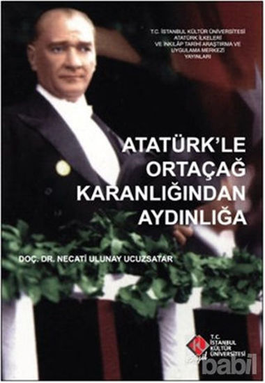 Picture of Atatürk’le Ortaçağ Karanlığından Aydınlığa