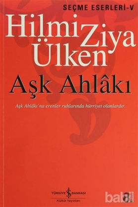Picture of Aşk Ahlakı -Seçme Eserleri -5