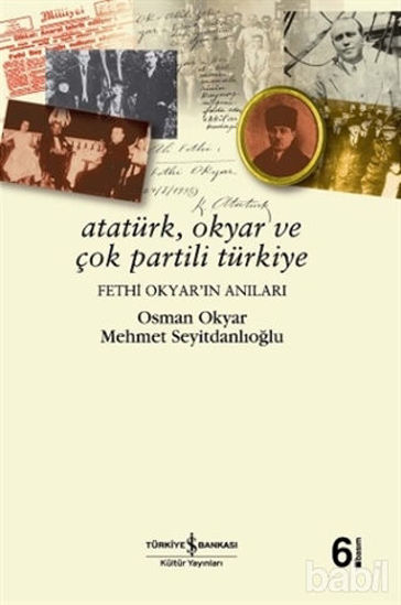 Picture of Atatürk, Okyar ve Çok Partili Türkiye
