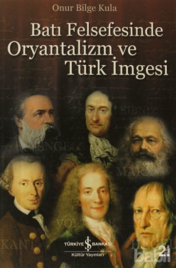 Picture of Batı Felsefesinde Oryantalizm ve Türk İmgesi