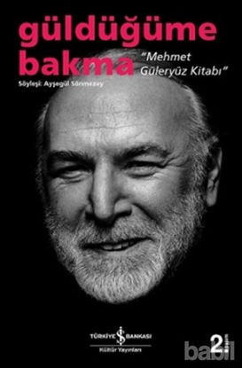 Picture of Güldüğüme Bakma - Mehmet Güleryüz Kitabı