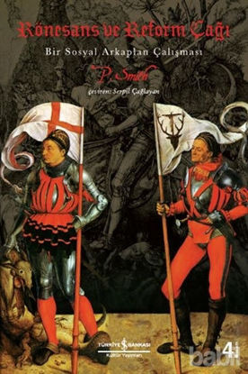 Picture of Rönesans ve Reform Çağı Bir Sosyal Arkaplan Çalışması