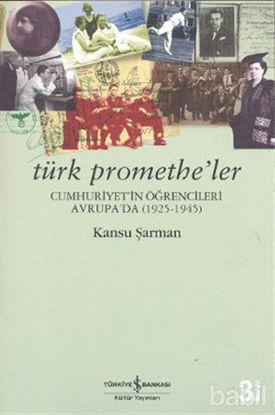 Picture of Türk Promethe’ler
