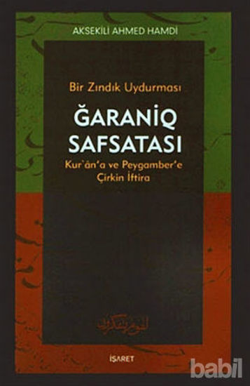 Picture of Bir Zındık Uydurması Ğaraniq Safsatası