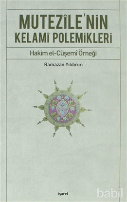 Picture of Mutezile’nin Kelami Polemikleri