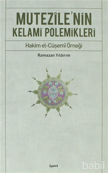 Picture of Mutezile’nin Kelami Polemikleri