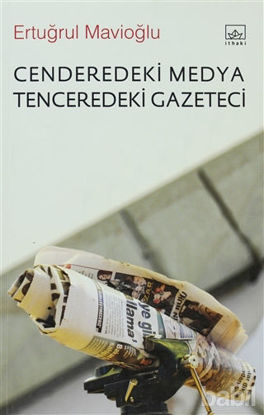 Picture of Cenderedeki Medya Tenceredeki Gazeteci