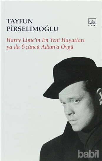 Picture of Harry Lime’in En Yeni Hayatları Ya Da Üçüncü Adam’a Övgü
