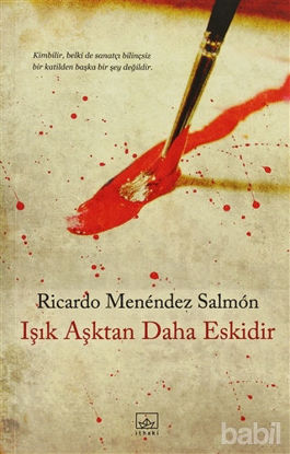 Picture of Işık Aşktan Daha Eskidir