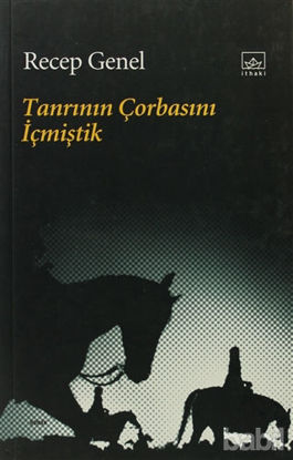 Picture of Tanrının Çorbasını İçmiştik