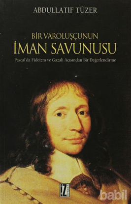 Picture of Bir Varoluşçunun İman Savunusu