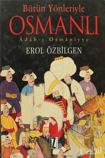 Picture of Bütün Yönleriyle Osmanlı Adab-ı Osmaniyye