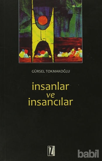 Picture of İnsanlar ve İnsancılar