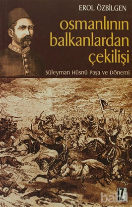 Picture of Osmanlının Balkanlardan Çekilişi