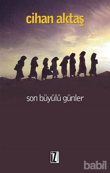 Picture of Son Büyülü Günler