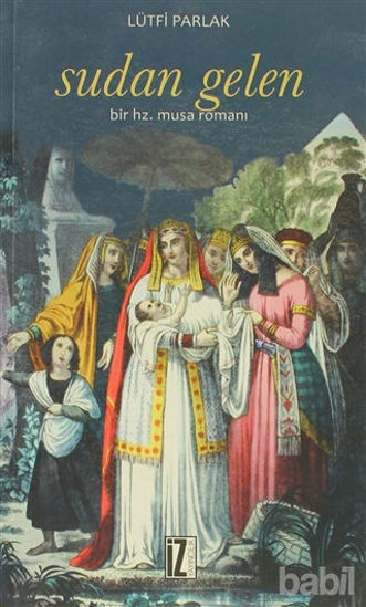 Picture of Sudan Gelen Bir Hz. Musa Romanı