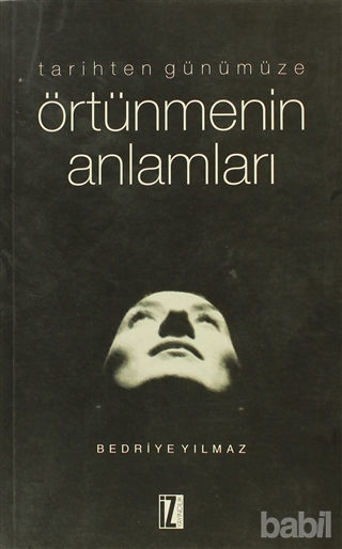 Picture of Tarihten Günümüze Örtünmenin Anlamları