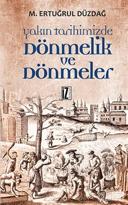 Picture of Yakın Tarihimizde Dönmelik ve Dönmeler