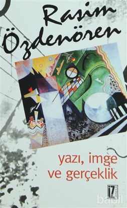 Picture of Yazı, İmge ve Gerçeklik