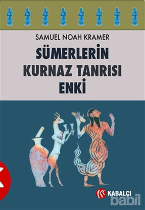 Picture of Sümerlerin Kurnaz Tanrısı Enki