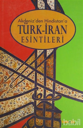 Picture of Akdeniz’den Hindistan’a Türk-İran Esintileri