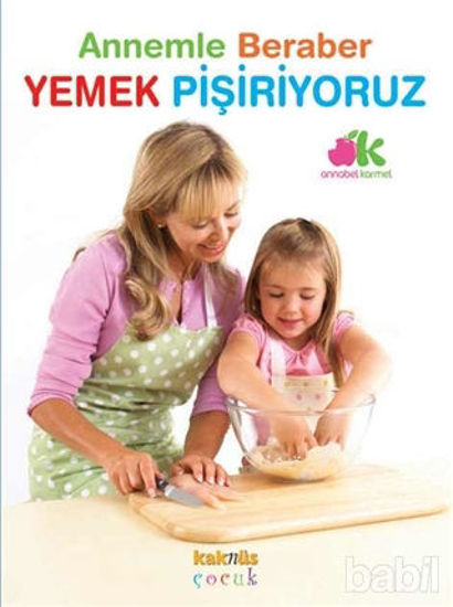 Picture of Annemle Beraber Yemek Pişiriyoruz