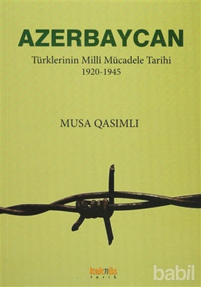 Picture of Azerbaycan Türklerinin Milli Mücadele Tarihi 1920-1945