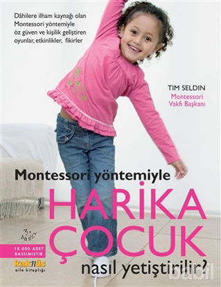 Picture of Montessori Yöntemiyle Harika Çocuk Nasıl Yetiştirilir?